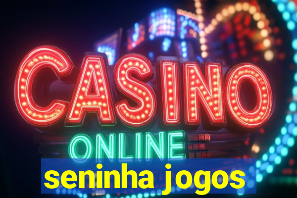 seninha jogos